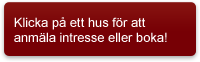 Klicka på ett hus för att anmäla intresse eller boka!